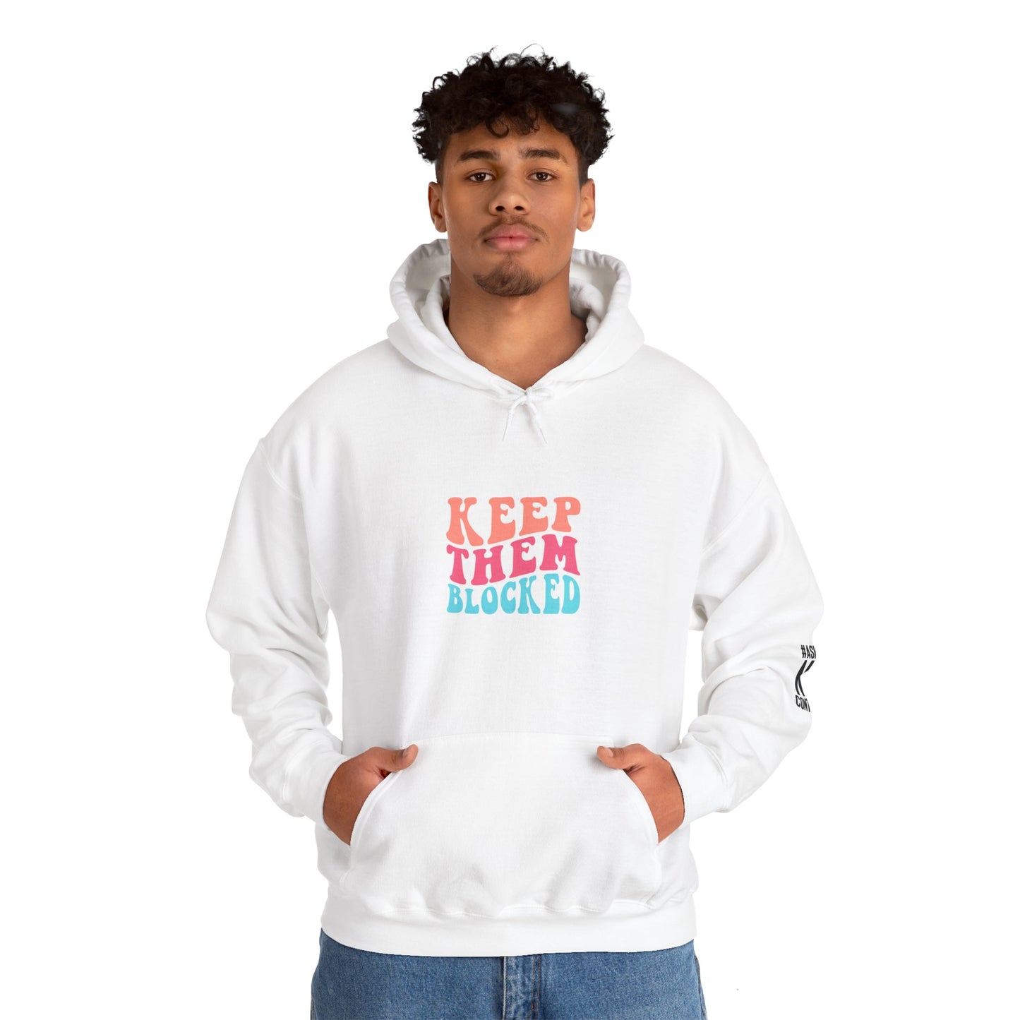 Keep Them Blocked Heavy Blend™ Hooded Sweatshirt